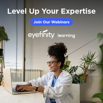 Level Up Your Expertise with Eyefinity Training Webinars